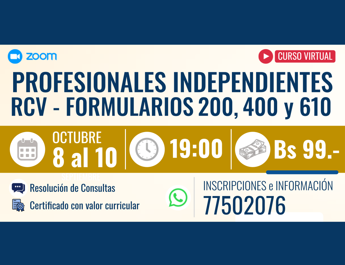 Tratamiento Tributario para Profesionales Independientes - RCV, Formulario 200 IVA, Formulario 400 IT, Formulario 110 y 610 RC-IVA
